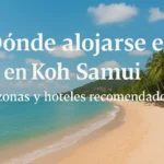 Dónde alojarse en Koh Samui: guía con las mejores zonas y hoteles recomendados
